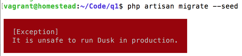 “It is unsafe to run Dusk in production.” – What to do? – Quick Admin Panel